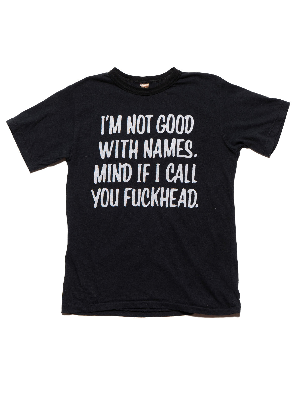 UNIF Vintage I'm Not Good With Names Tee