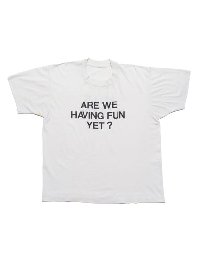 UNIF Vintage Are We Having Fun Yet? Tee